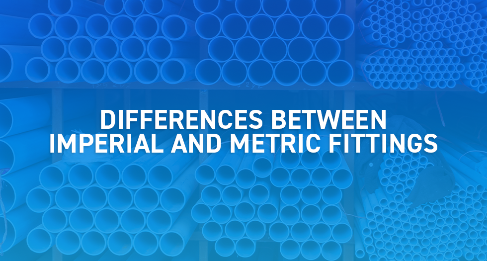 Differences between Imperial and Metric fittings